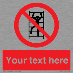 Custom prohibition No climbing